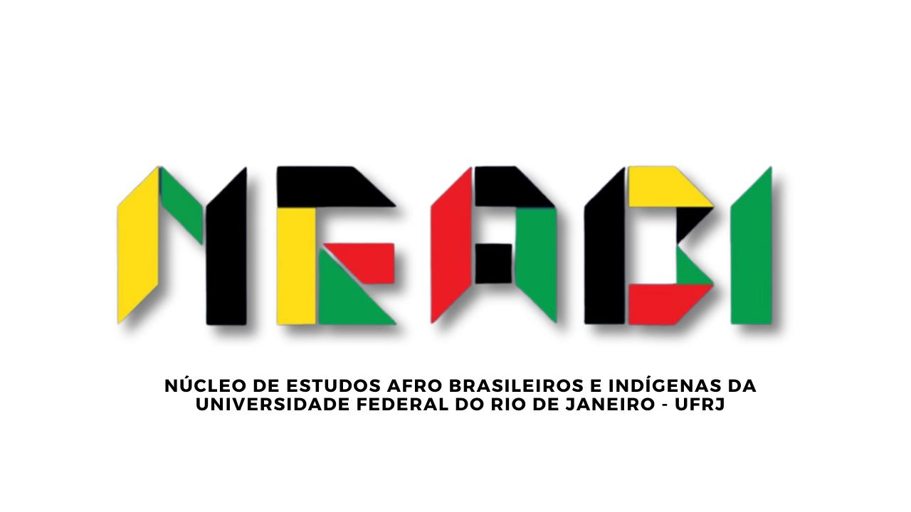 Núcleo de Estudos Afro-Brasileiros e Indígenas (NEABI)